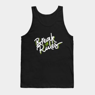 Break the rules Tank Top